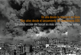 Un año desde la masacre de Israel contra Gaza y diez años desde el lanzamiento de la campaña BDS
