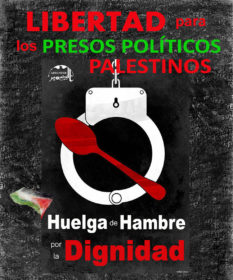 En el día de los presos palestinos: solidaridad con la huelga de hambre, boicot a HP y G4S