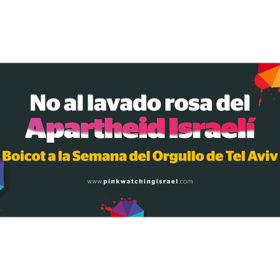 Boicot al Orgullo de Tel Aviv: Di no al pinkwashing del apartheid israelí