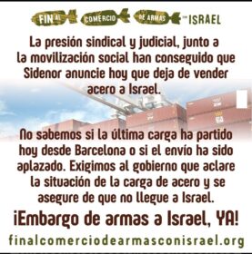 Exigimos al Gobierno que los 40 lotes de acero no lleguen a Israel